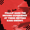 Phillip Bags the Driving Experience!