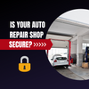 Security Tips Every Repair Shop Should Follow