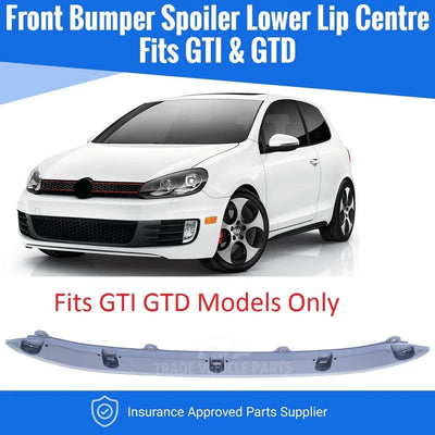 Fits VW Golf Mk6 Gti/Gtd 2009-2012 Front Bumper Spoiler Lower Lip Centre Not For Standard Models - tradevehicleparts.co.uk