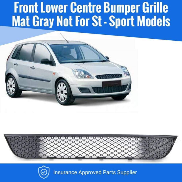 Fits Ford Fiesta 2006-2008 Front Lower Centre Bumper Grille Mat-Gray  - image 2