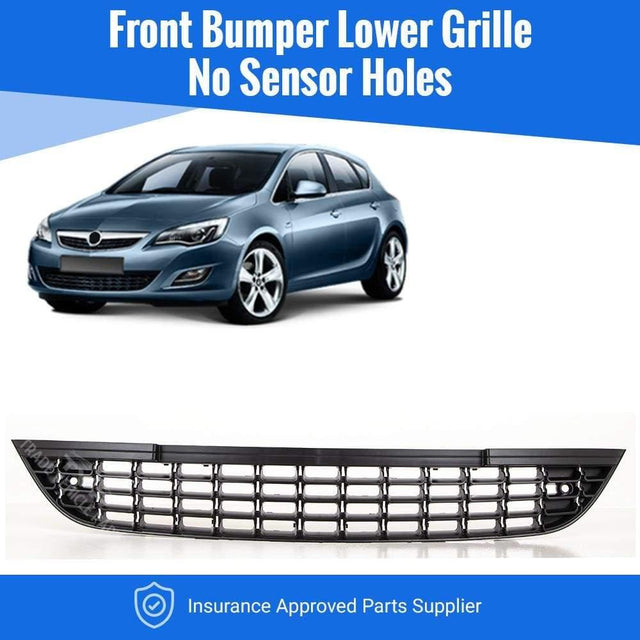 Fits Vauxhall Astra J Hatch/5Dr 2010-2012 Front Bumper Lower Grille No Sensor Holes Not For GTC - image 2